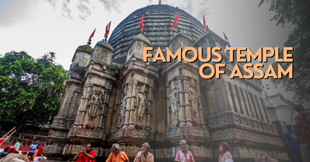 Top 10 Temples to Visit in Assam for a Spiritual Tour